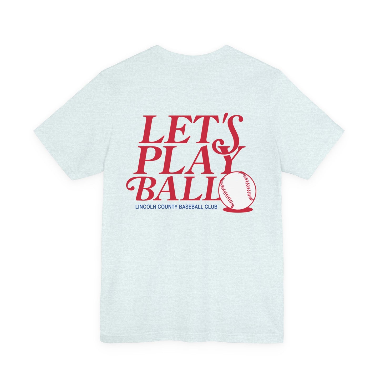 Let's Play Ball  - Bella Canvas Tee
