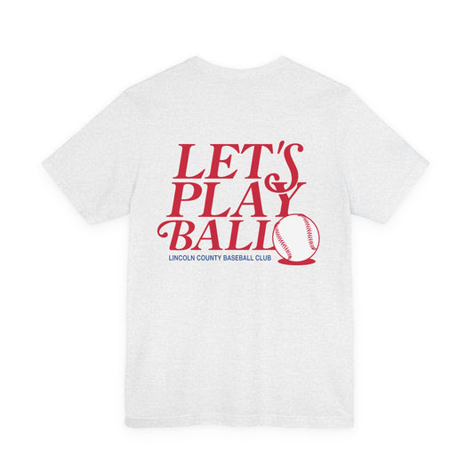 Let's Play Ball  - Bella Canvas Tee